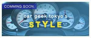 car geek.tokyo's STYLE